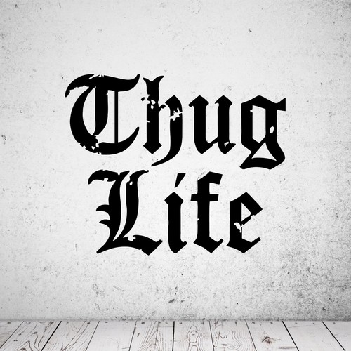Wandtattoo thug life - wandtattoo,