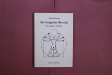 398595 Maik Hosang DER INTEGRALE MENSCH Verlag Hinder + Deelmann Homo sapiens