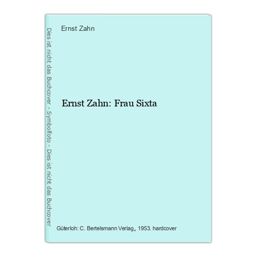 Ernst zahn frau - zahn:, sixta
