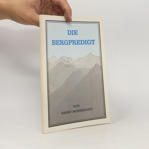 Die bergpredigt ernst - die, | 