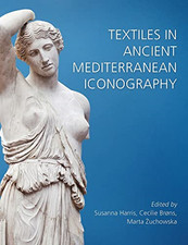 Textiles in Ancient Mediterranean Iconography (Ancient  - Hardback NEW Harris, S
