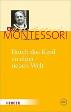Maria Montessori - Gesammelte