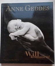 Willkommen! Anne Geddes / Collection Rolf Heyne