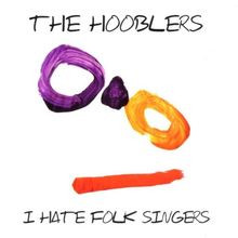 I Hate Folk Singers von