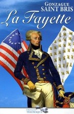 La Fayette von Gonzague Saint