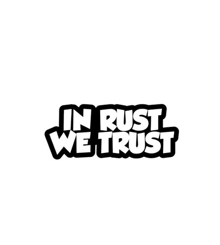 Rost trust aufkleber - in, we