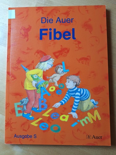Die auer fibel ausgabe - fibel, s-