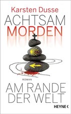 Achtsam morden am Rande der