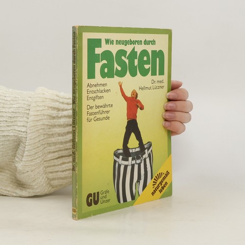 Wie neugeboren durch - , fasten 