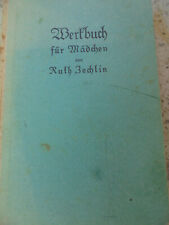 24439 Zechlin Ruth Werkbuch für Mädchen. 4. Auflage 1938  Handarbeiten