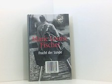 Frucht der Sünde Fischer, Marie Luise:
