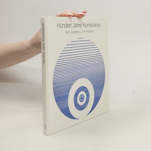 Hundert jahre kontaktlinse - jahre,