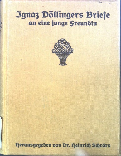Ignaz döllingers briefe - döllingers,