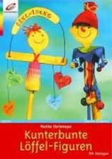 Kunterbunte Löffel-Figuren. Mit Vorlagen