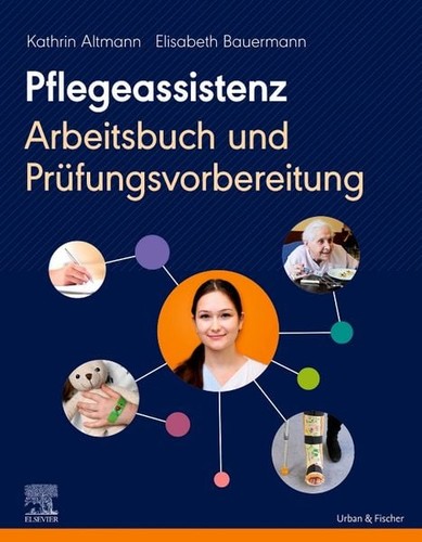 Pflegeassistenz arbeitsbuch - pflegeassistenz,