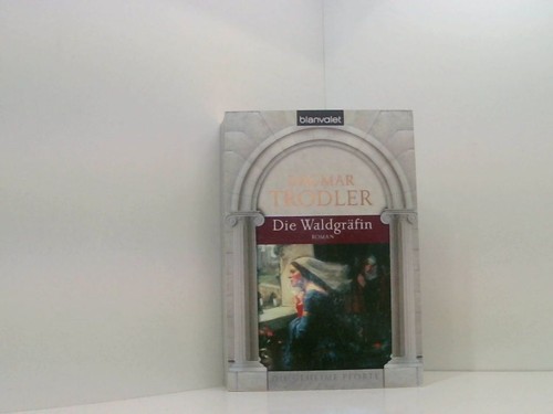 Die waldgräfin roman - die,
