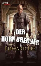 Der Hornbrecher - Edward Lee -