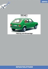 VW Golf 1 / Golf 1 Cabrio (74-92) Reparaturanleitung Heizung, Klimaanlage