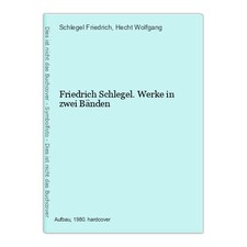 Friedrich Schlegel. Werke in