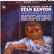 Stan Kenton – Adventures In Blues REMASTERED Dave Wheeler Gene Roland Joel Kaye