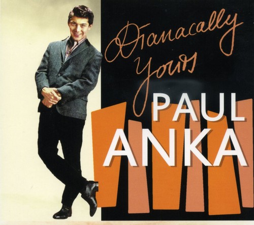 Paul anka dianacally yours - paul,