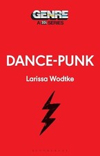 			Dance-Punk: 33 1/3 Genre