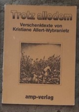 Trotz alledem - Verschenktexte