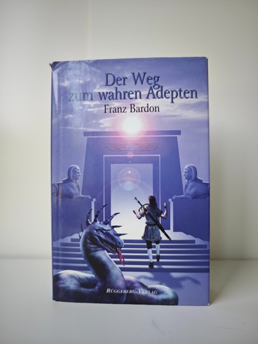 Der weg zum wahren - weg, adepten