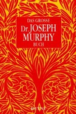 Das grosse Dr. Joseph Murphy-