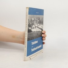 Teichbau und Teichwirtschaft 