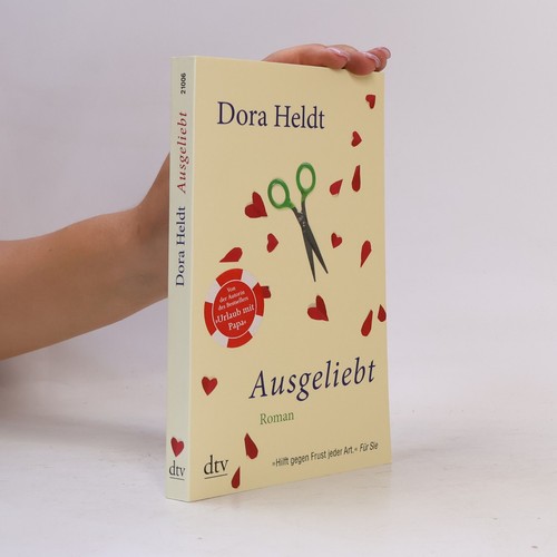 Ausgeliebt dora heldt - | ,