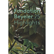 Fondation Beyeler: 25 Highlights: Deutschsprachige Ausgabe (Klassische Mode ...