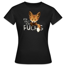 Bin Halt Ein Fuchs Statement