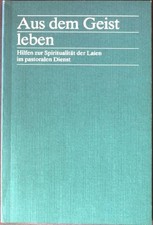 Aus dem Geist leben: Hilfen
