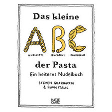 Das kleine ABC der Pasta
