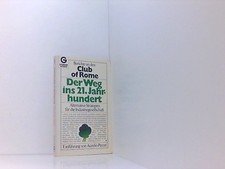 Der Weg ins 21. Jahrhundert. Club of Rome alternative Strategien für die Industr