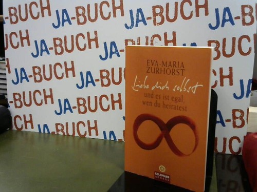 Liebe dich selbst und - , es