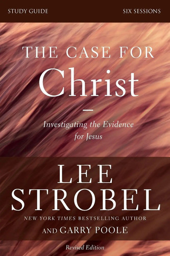 The case for christ - christ, bible