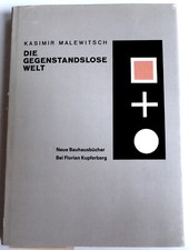 Kasimir Malewitsch Die gegenstandslose Welt. Neue Bauhausbücher