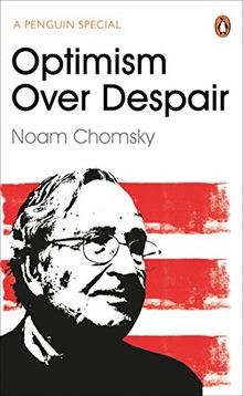 Optimism over despair noam - optimism, despair: