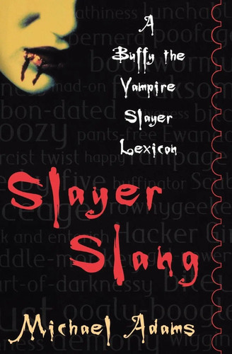Slayer slang buffy the - slang,
