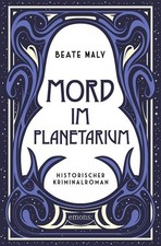 Mord im Planetarium | Beate Maly | 2025 | deutsch
