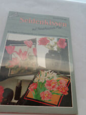 Seidenmalerei "Seidenkissen mit französischem Flair" mit Schnittmuster