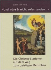 Und wäre Er nicht auferstanden.... Die Christus-Statio... | Buch | Zustand gut