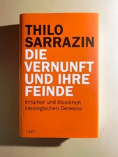 Die Vernunft und ihre Feinde von Thilo Sarrazin (2022, Gebundene Ausgabe)