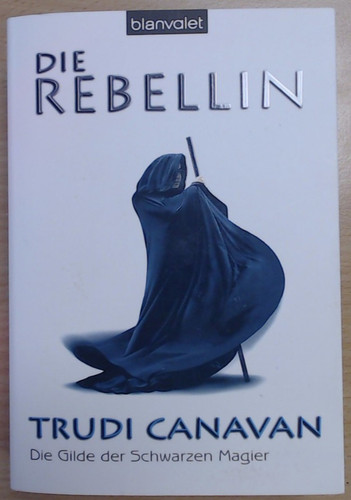 Die rebellin canavan - rebellin,