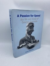 A Passion For Speed the life and times of George Abecassis Abecassis, David 9780