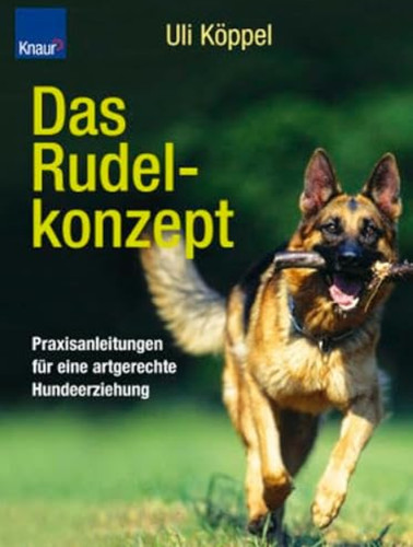 Das rudelkonzept hundebuch - das,