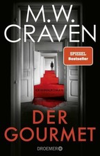 Der Gourmet ~ M. W. Craven ~
