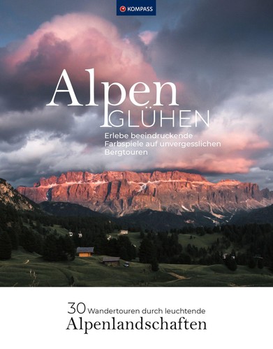 Alpenglühen 30 wandertouren - -,